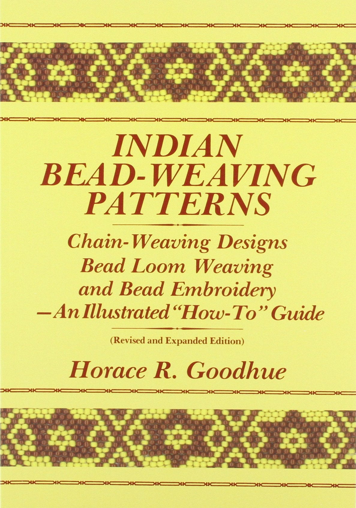 Indian Bead-Weaving Patterns: Chain-Weaving Designs Bead Loom Weaving and Bead Embroidery - An Illustrated "How-To" Guide - 9763