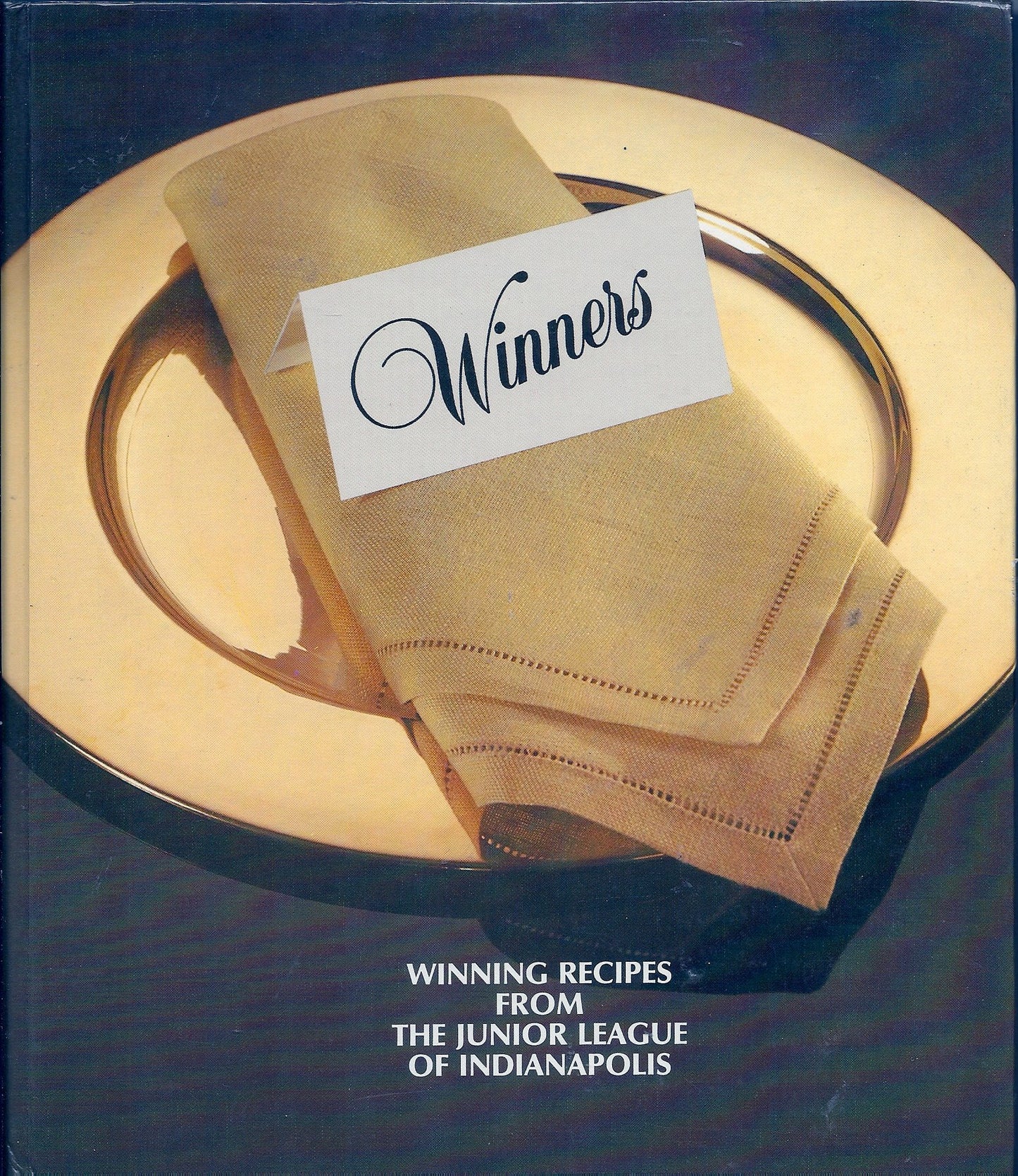 Winners: Winning Recipes from the Junior League of Indianapolis