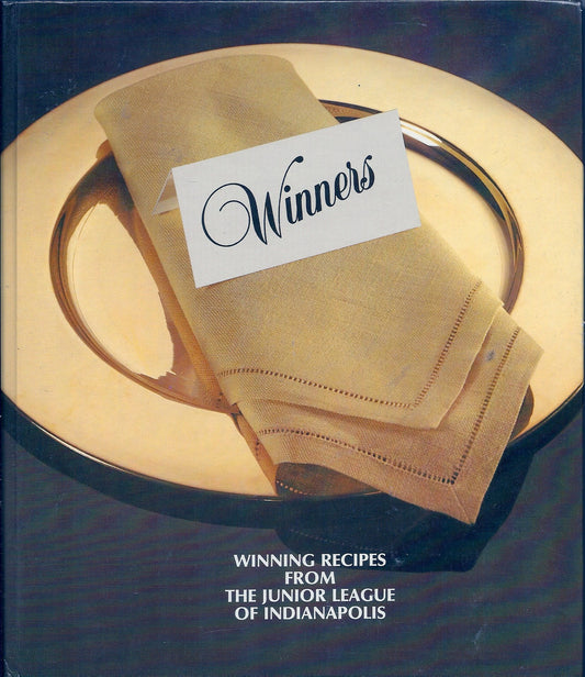 Winners: Winning Recipes from the Junior League of Indianapolis