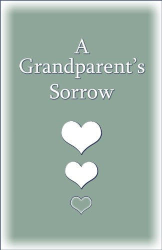 A Grandparent's Sorrow