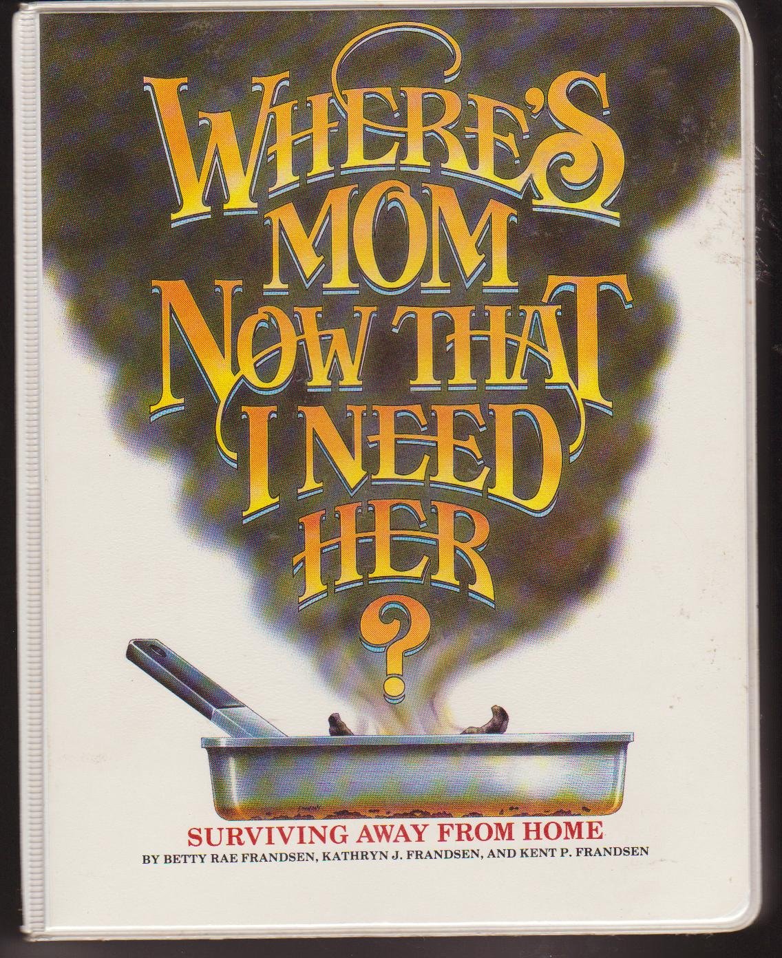 Where's Mom Now That I Need Her: Surviving Away from Home