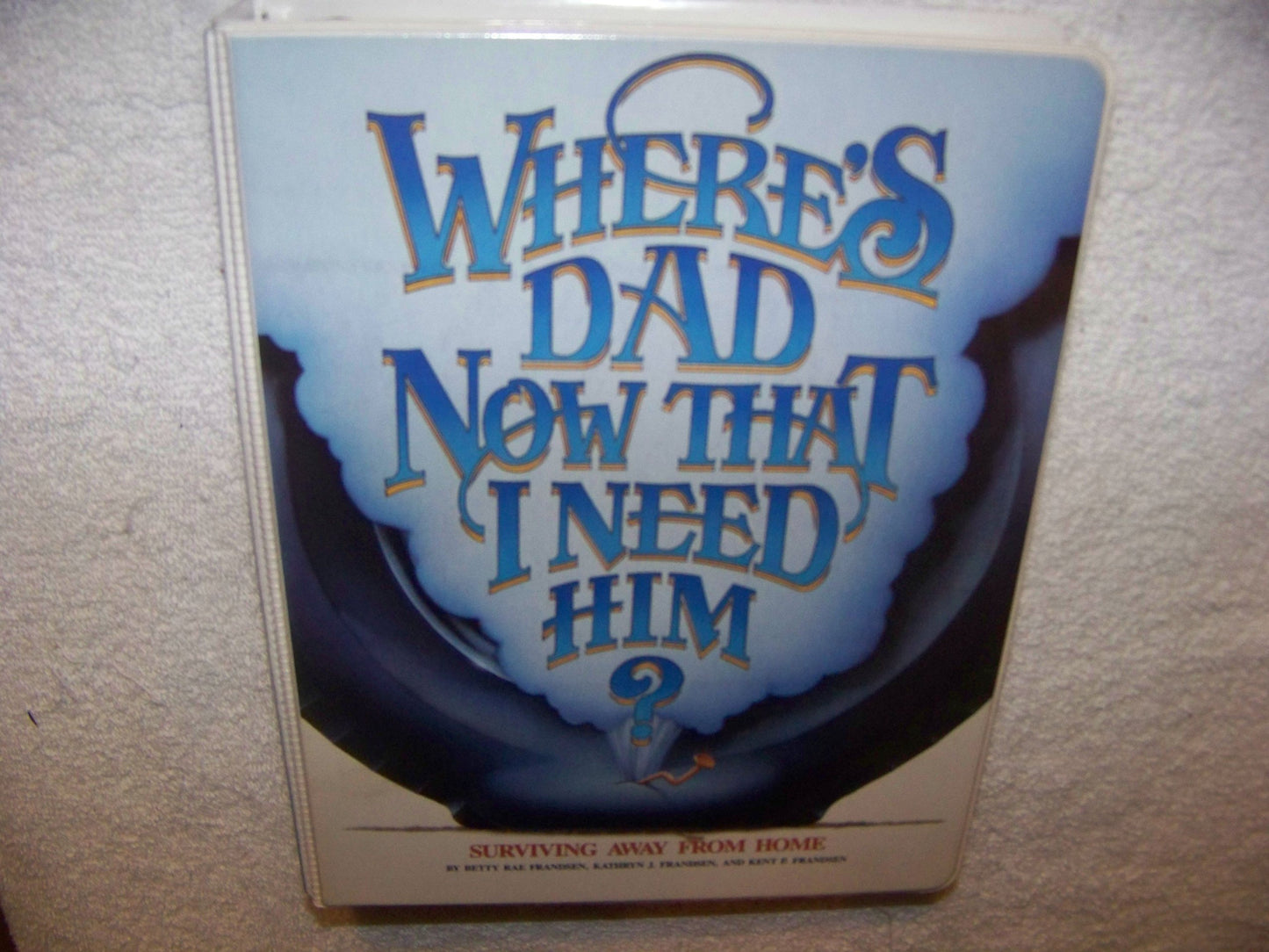 Where's Dad Now That I Need Him? Surviving Away from Home