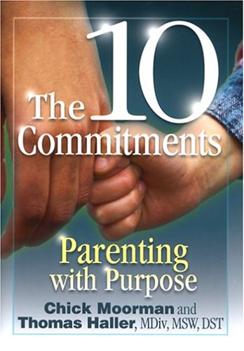 The 10 Commitments: Parenting with Purpose