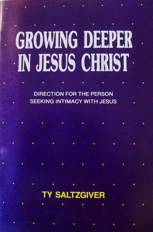 Growing Deeper in Jesus Christ