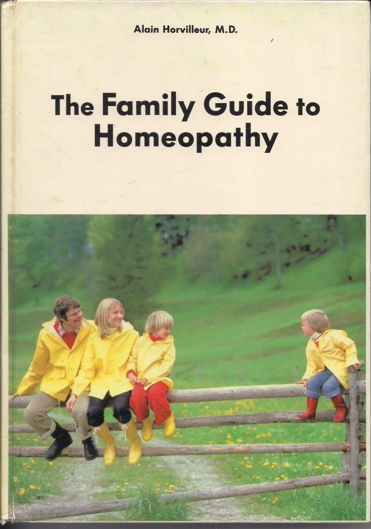 The Family Guide to Homeopathy
