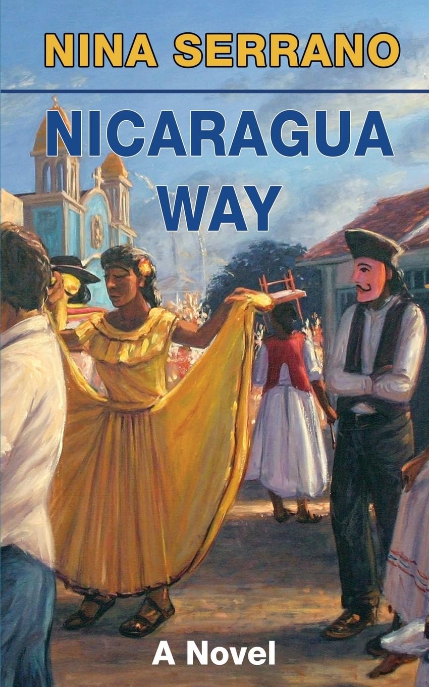Nicaragua Way: A Novel