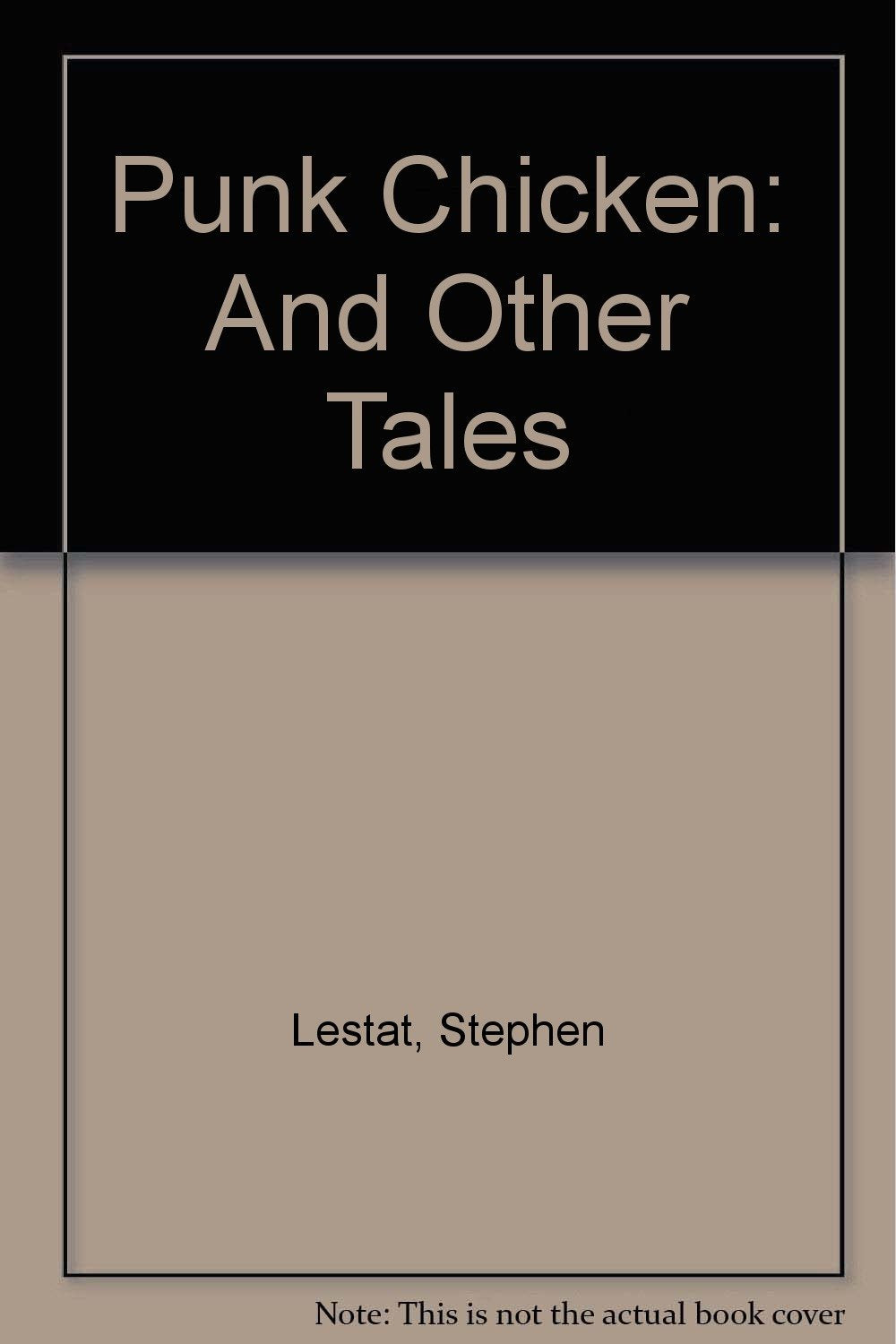 Punk Chicken: And Other Tales