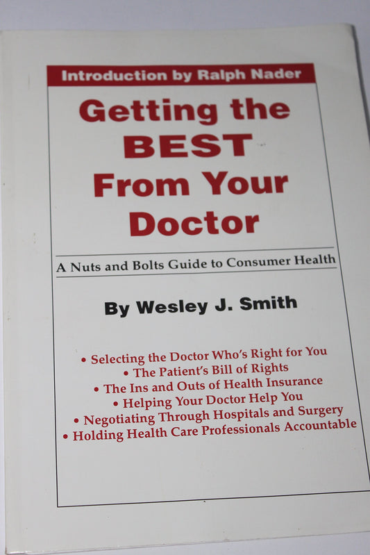Getting the best from your doctor: A nuts and bolts guide to consumer health