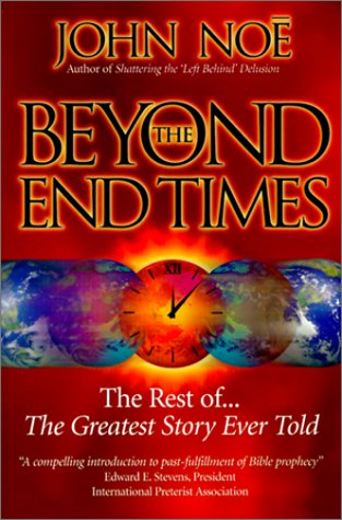 Beyond the End Times: The Rest of the Greatest Story Ever Told