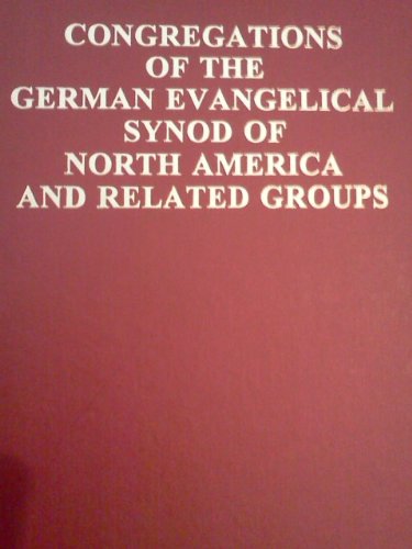 Congregations of the German Evangelical Synod of North America and Related Groups