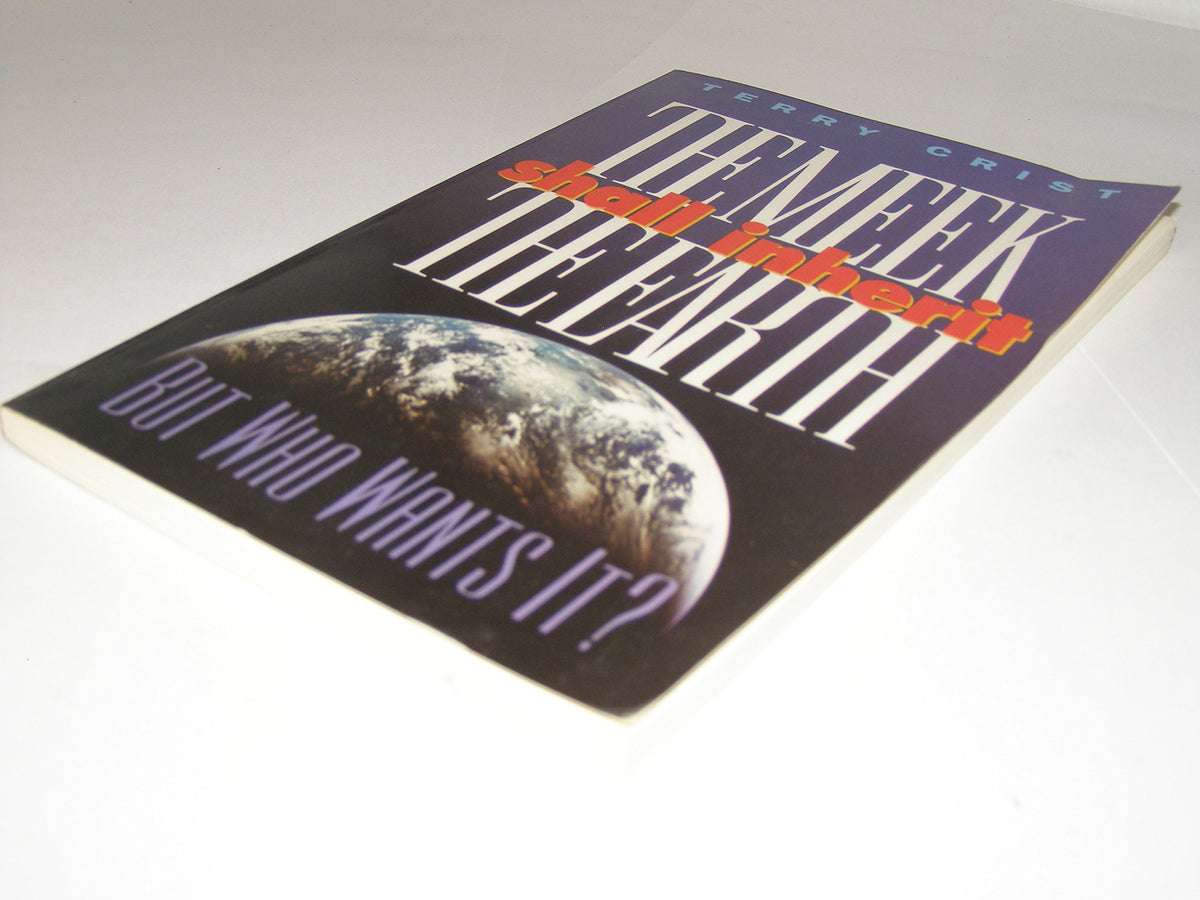 The Meek Shall Inherit the Earth: But Who Wants It