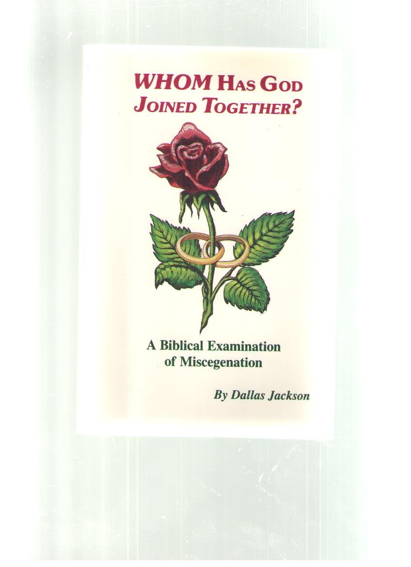 Whom Has God Joined Together?: A Biblical Examination of Miscegenation