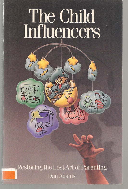 The Child Influencers: Restoring the Lost Art of Parenting