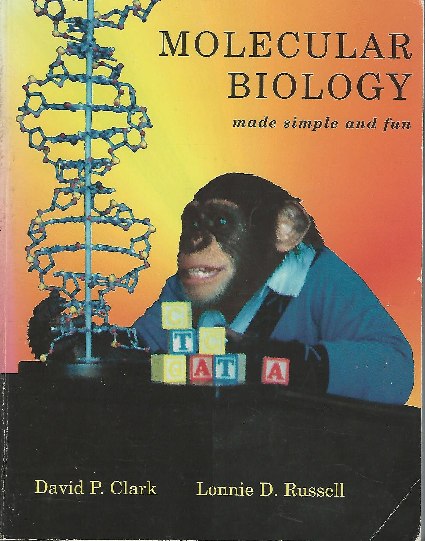 Molecular Biology Made Simple and Fun