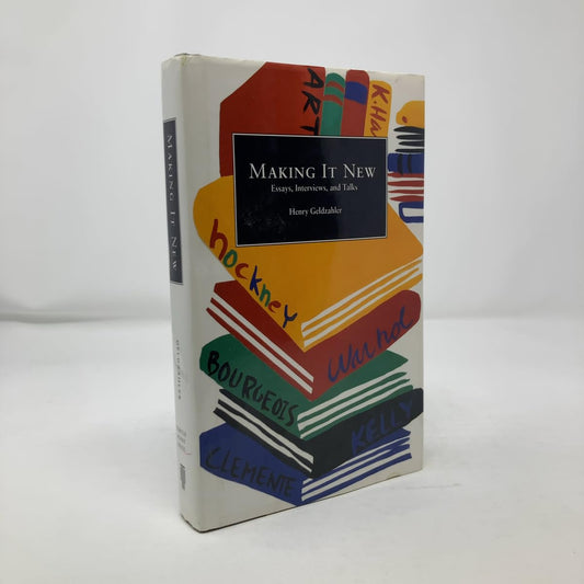 Making It New: Essays, Interviews, and Talks