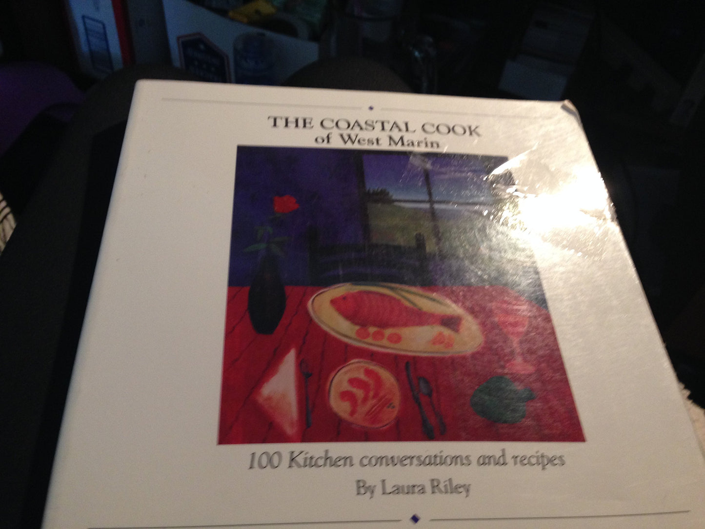 The Coastal Cook of West Marin: Kitchen Conversations & Recipes