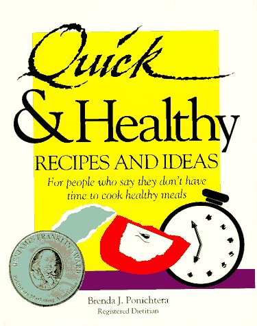 Quick & Healthy Recipes and Ideas : For People Who Say They Don't Have Time to Cook Healthy Meals, 1st Edition - 2414