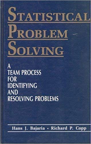 Statistical Problem Solving (Sps : A Team Process for Identifying and Resolving Problems)