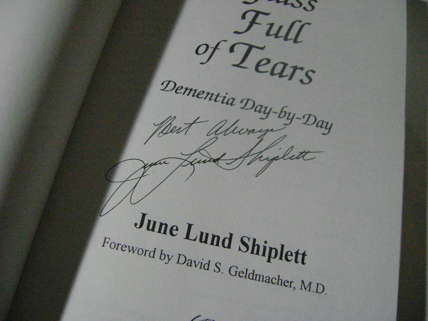 A Glass Full of Tears: Dementia Day-By-Day
