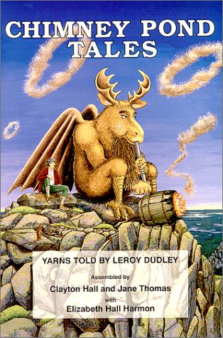 Chimney Pond Tales: Yarns Told by Leroy Dudley - 7563