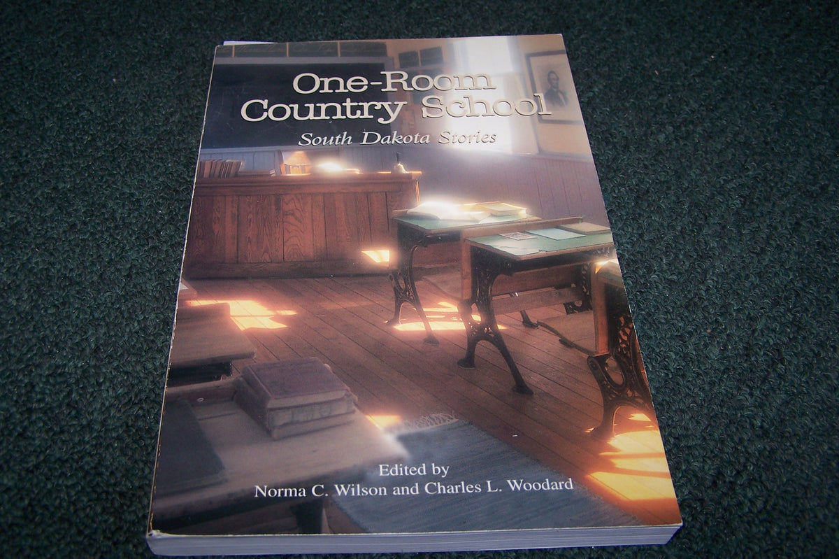 One-Room Country School: South Dakota Stories