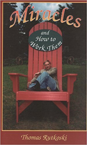 Miracles and How to Work Them