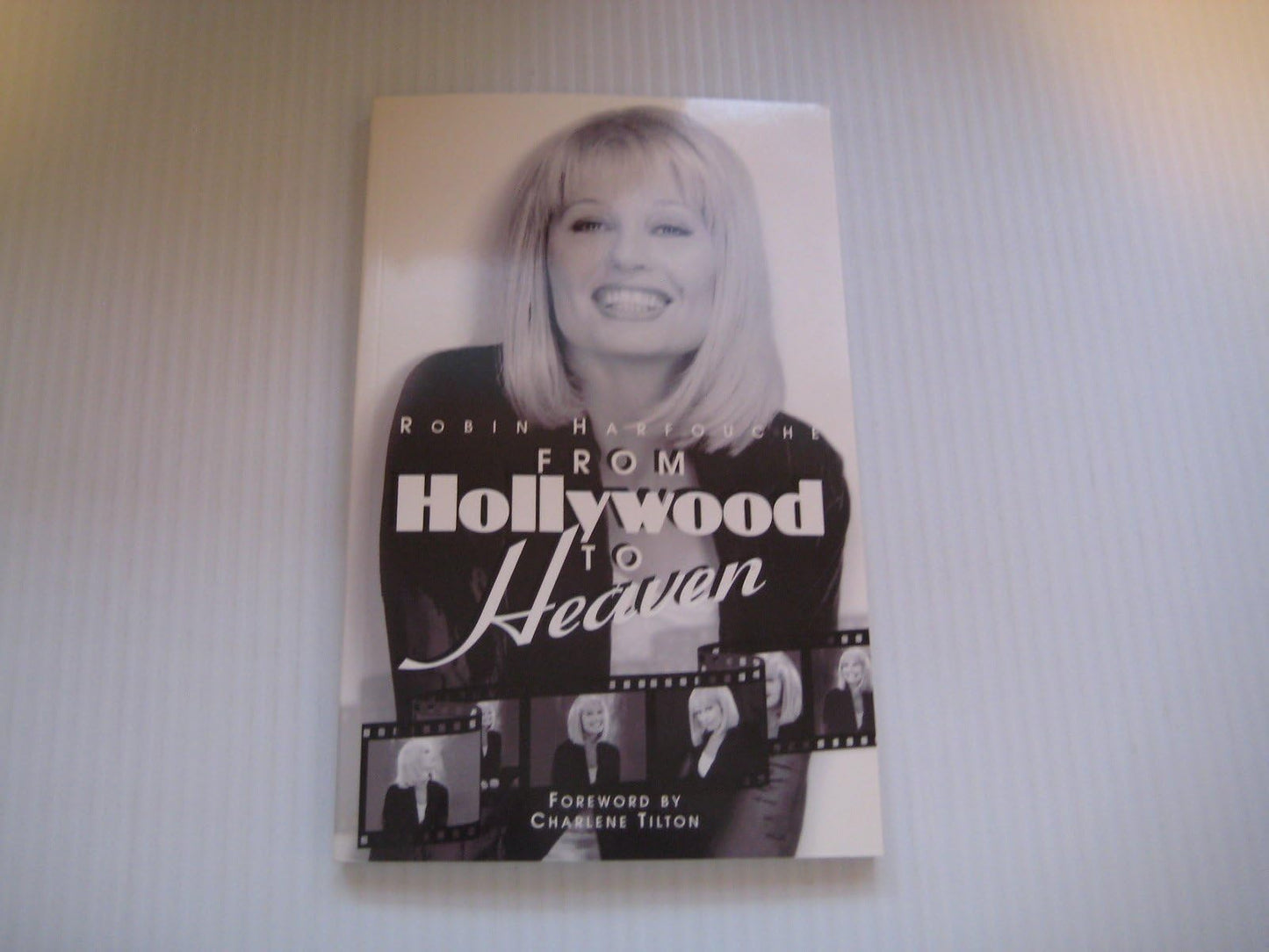 From Hollywood To Heaven
