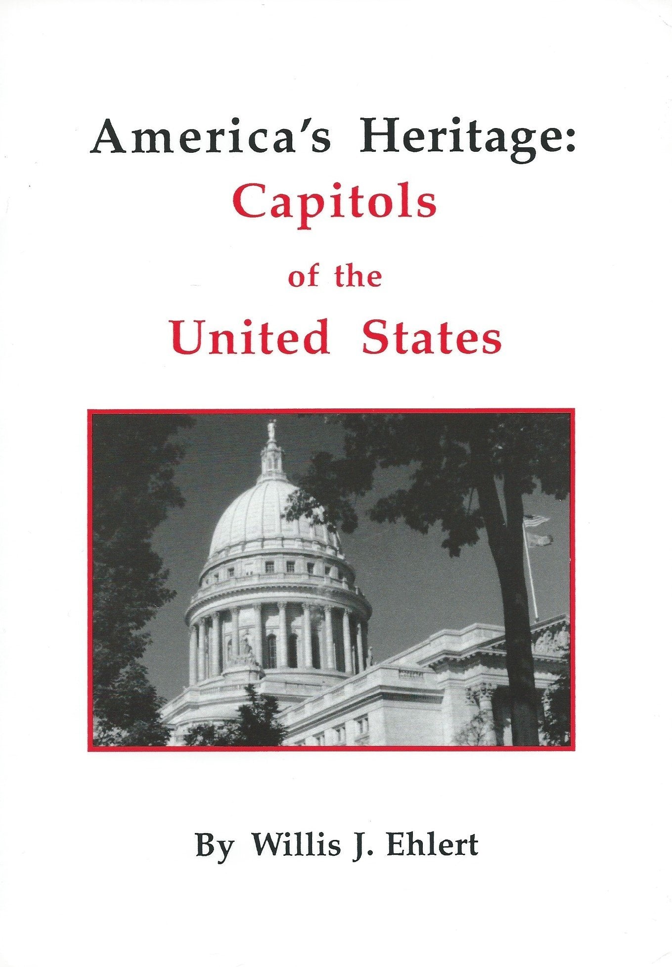 America's Heritage: Capitols of the United States