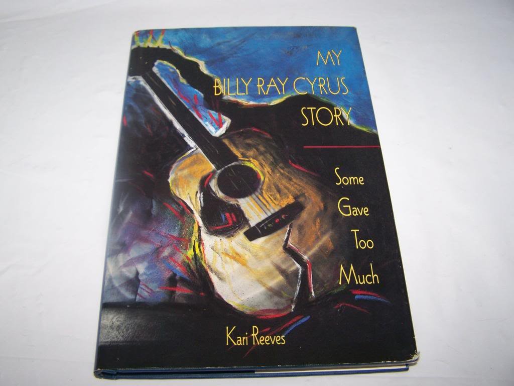 My Billy Ray Cyrus Story: Some Gave Too Much