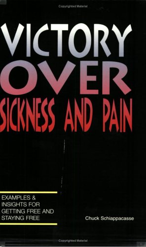 Victory Over Sickness and Pain
