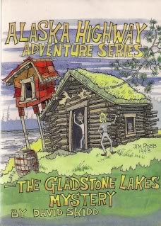 The Gladstone Lakes Mystery (Alaska Highway Adventure Series, Vol 1)