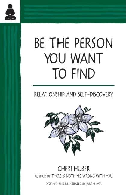 Be the Person You Want to Find: Relationship and Self-Discovery - 2336