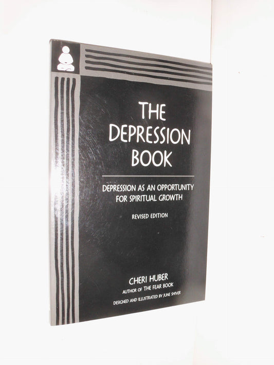 The Depression Book: Depression as an Opportunity for Spiritual Growth
