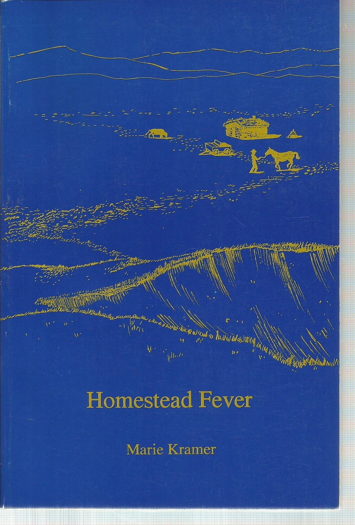 Homestead fever