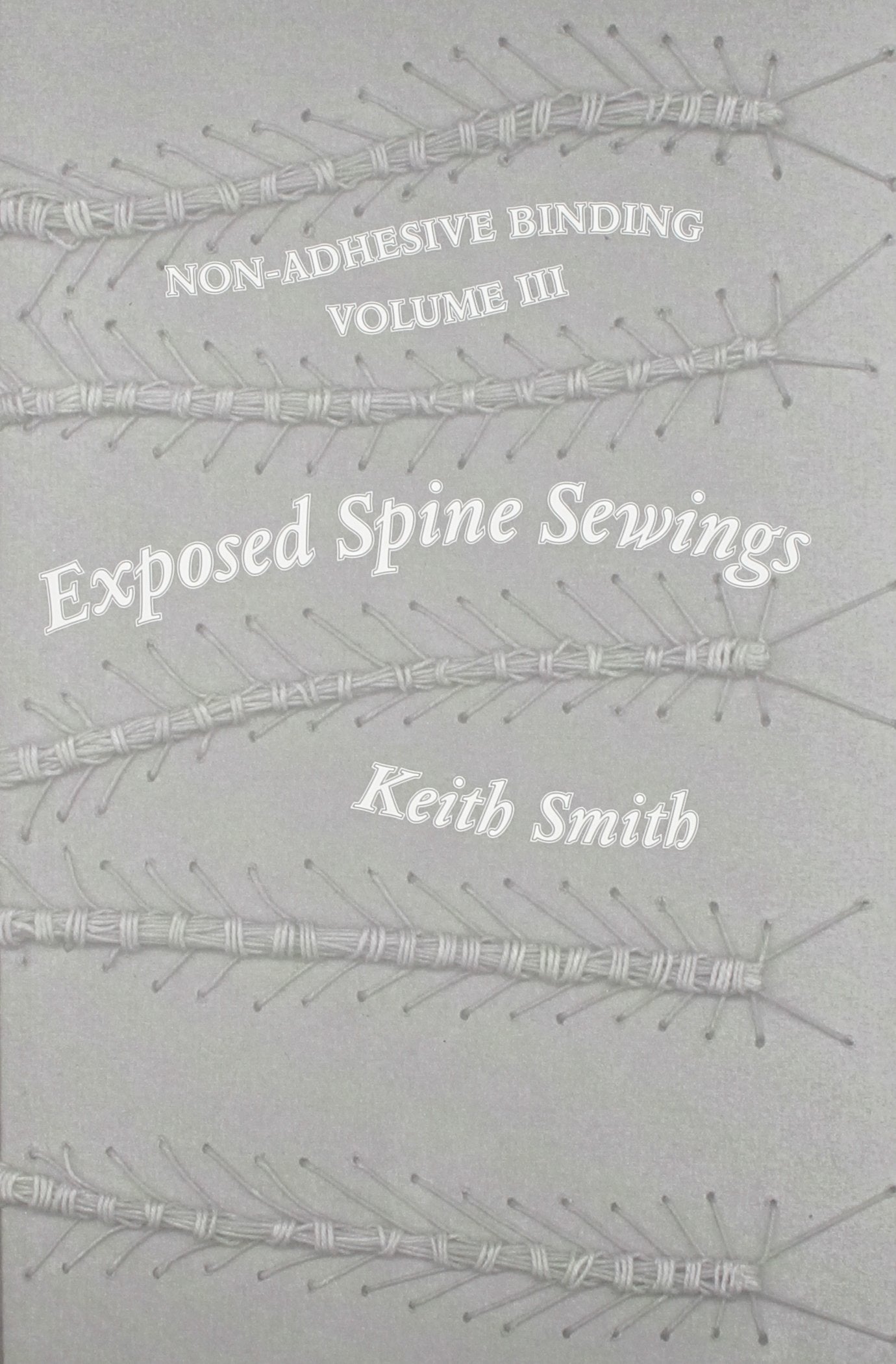 Non Adhesive Binding, Vol. 3: Exposed Spine Sewings - 965