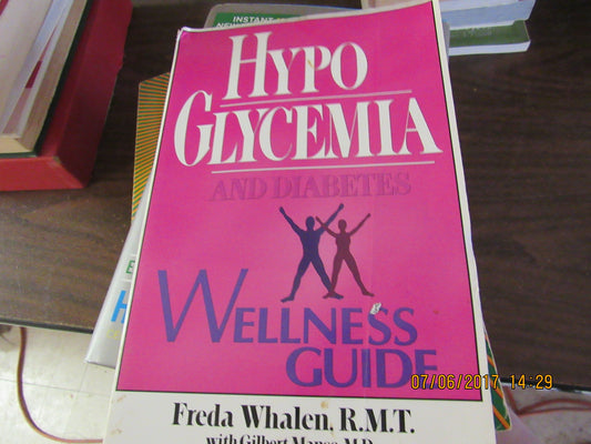Hypoglycemia and Diabetes Wellness Guide