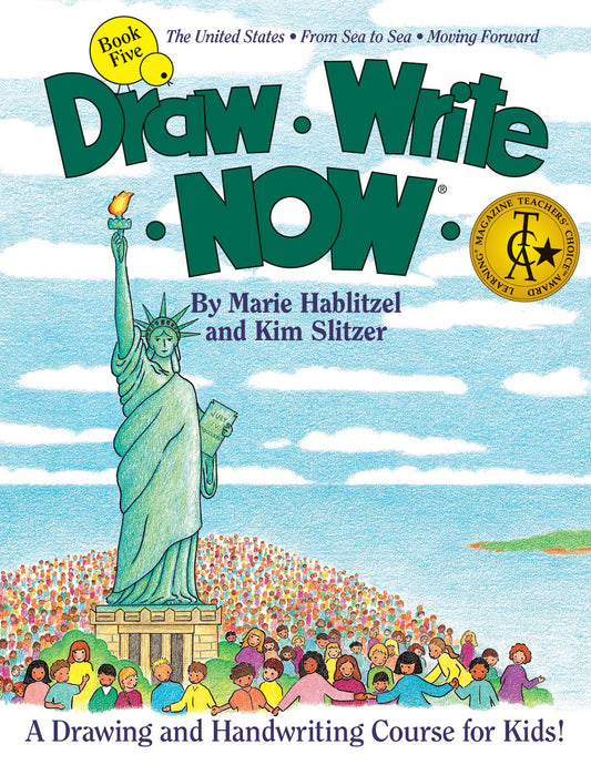 Draw Write Now, Book 5: The United States, from Sea to Sea, Moving Forward