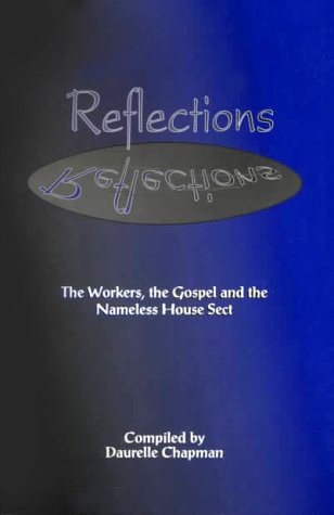 Reflections: The Workers, the Gospel and the Nameless House Sect - 1104