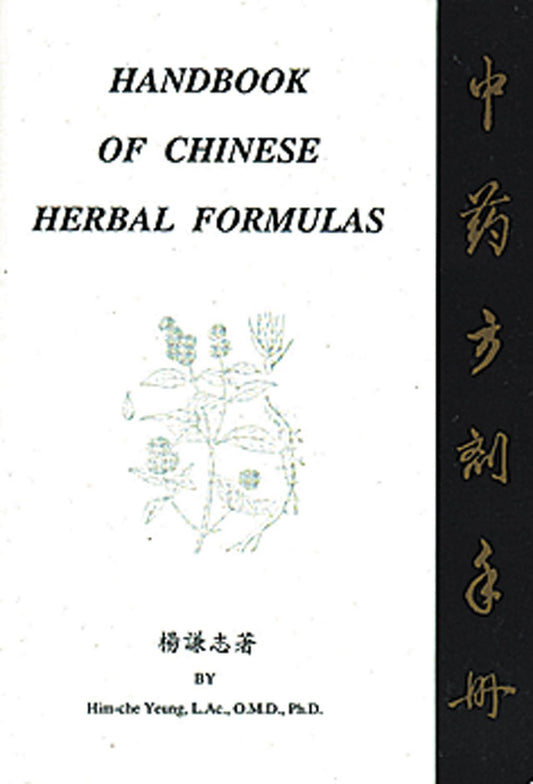 Handbook of Chinese Herbal Formulas