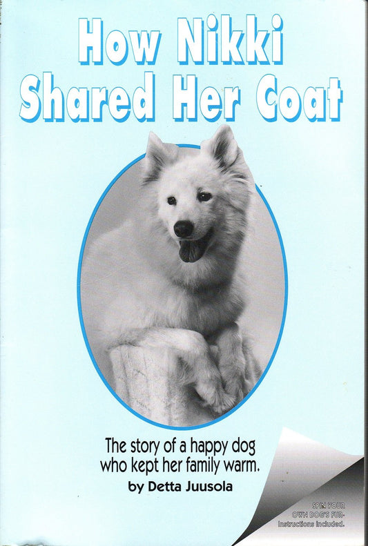 How Nikki Shared Her Coat: The Story of a Happy Dog Who Kept Her Family Warm - 2279