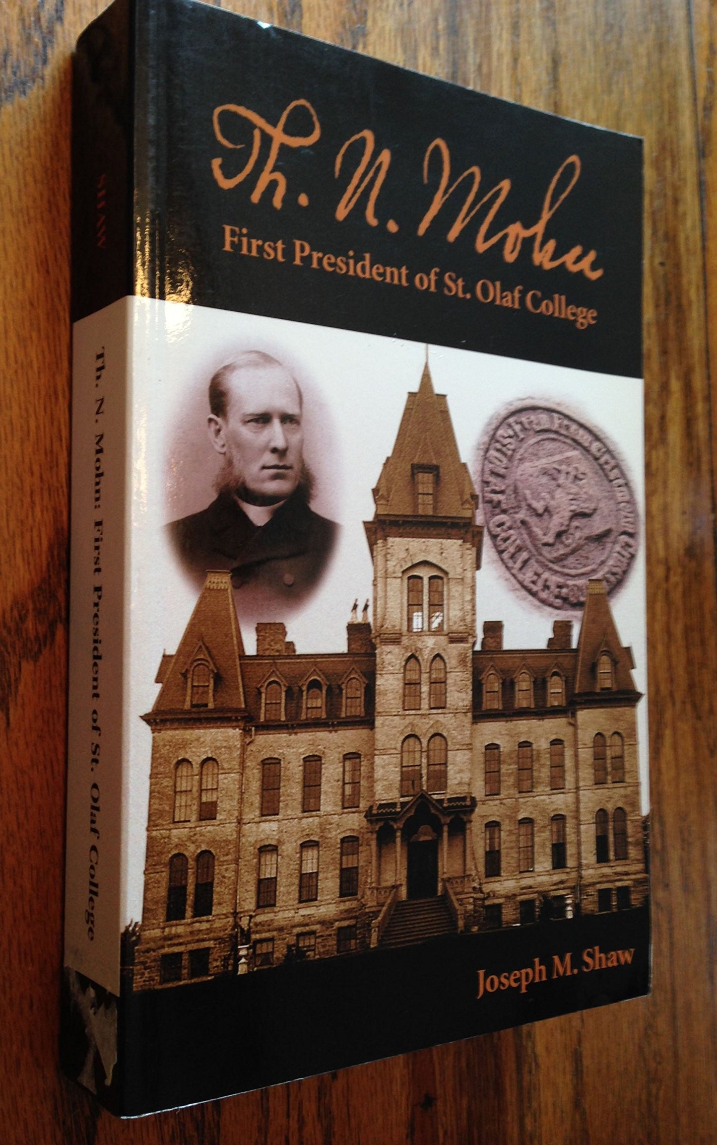 Th.N. Mohn, First President of St. Olaf College