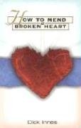 How to Mend a Broken Heart: 20 Active Ways to Healing