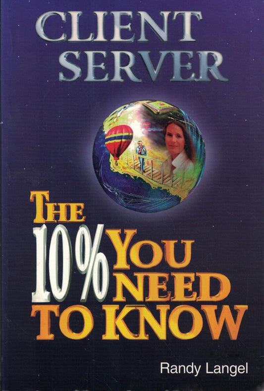Client/server: The 10% you need to know