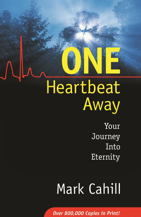 ONE HEARTBEAT AWAY: YOUR JOURNEY