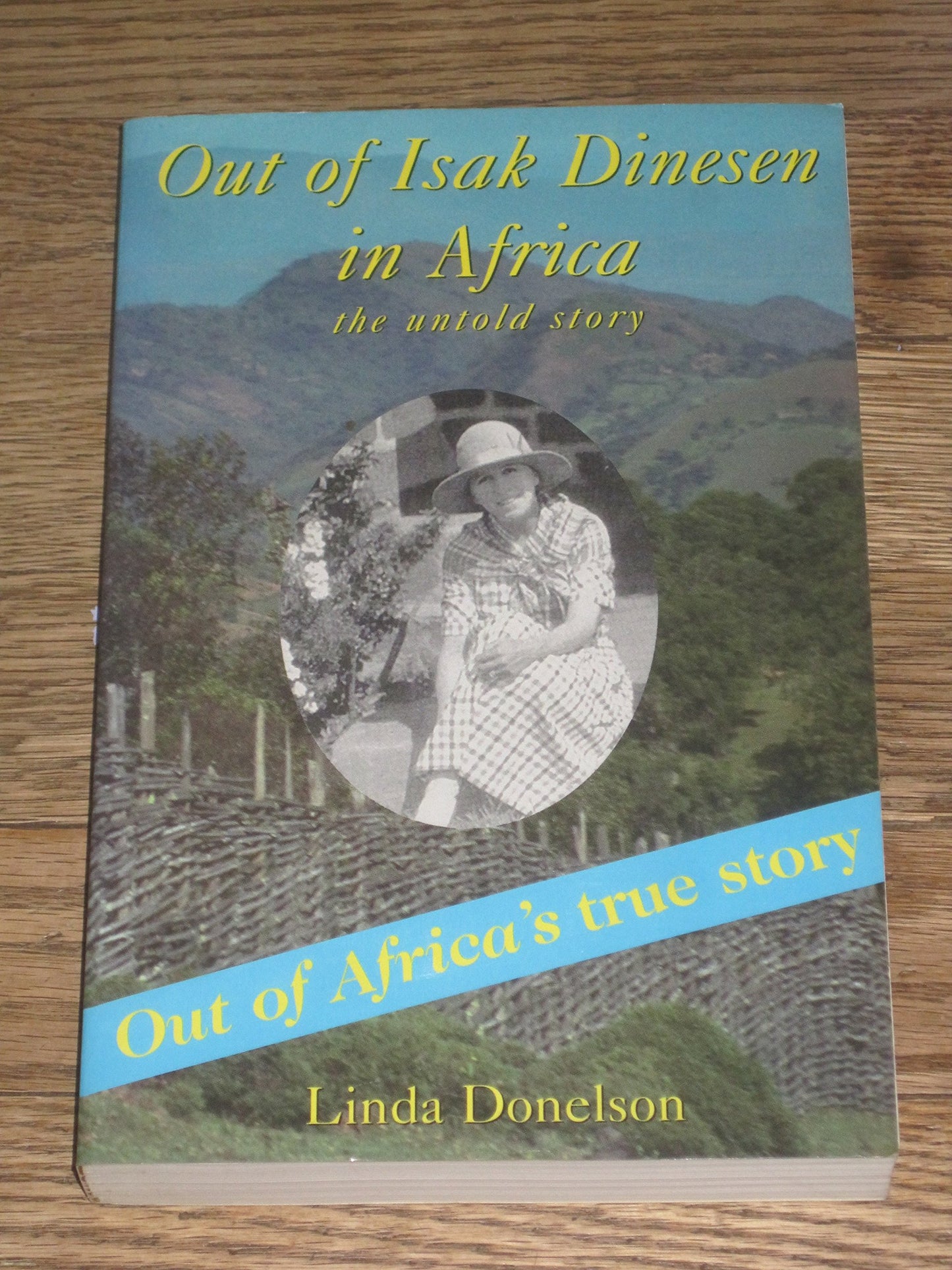Out of Isak Dinesen in Africa: The Untold Story