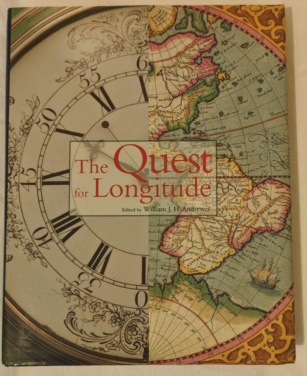 The Quest for Longitude: The Proceedings of the Longitude Symposium Harvard University, Cambridge, Massachusetts November 4-6, 1993 - 8542