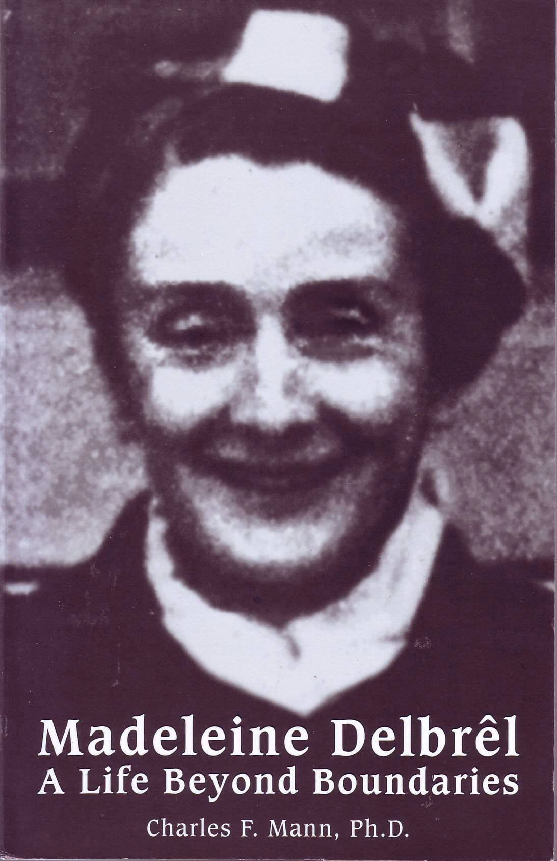 Madeleine Delbrel: A Life Beyond Boundaries
