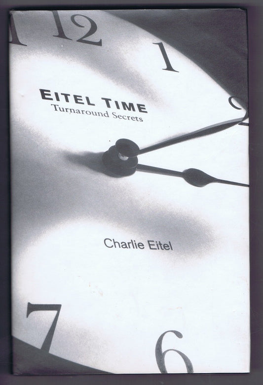 Eitel Time : Turnaround Secrets
