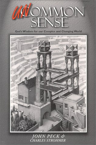Uncommon Sense : God's Wisdom for Our Complex and Changing World - 6822