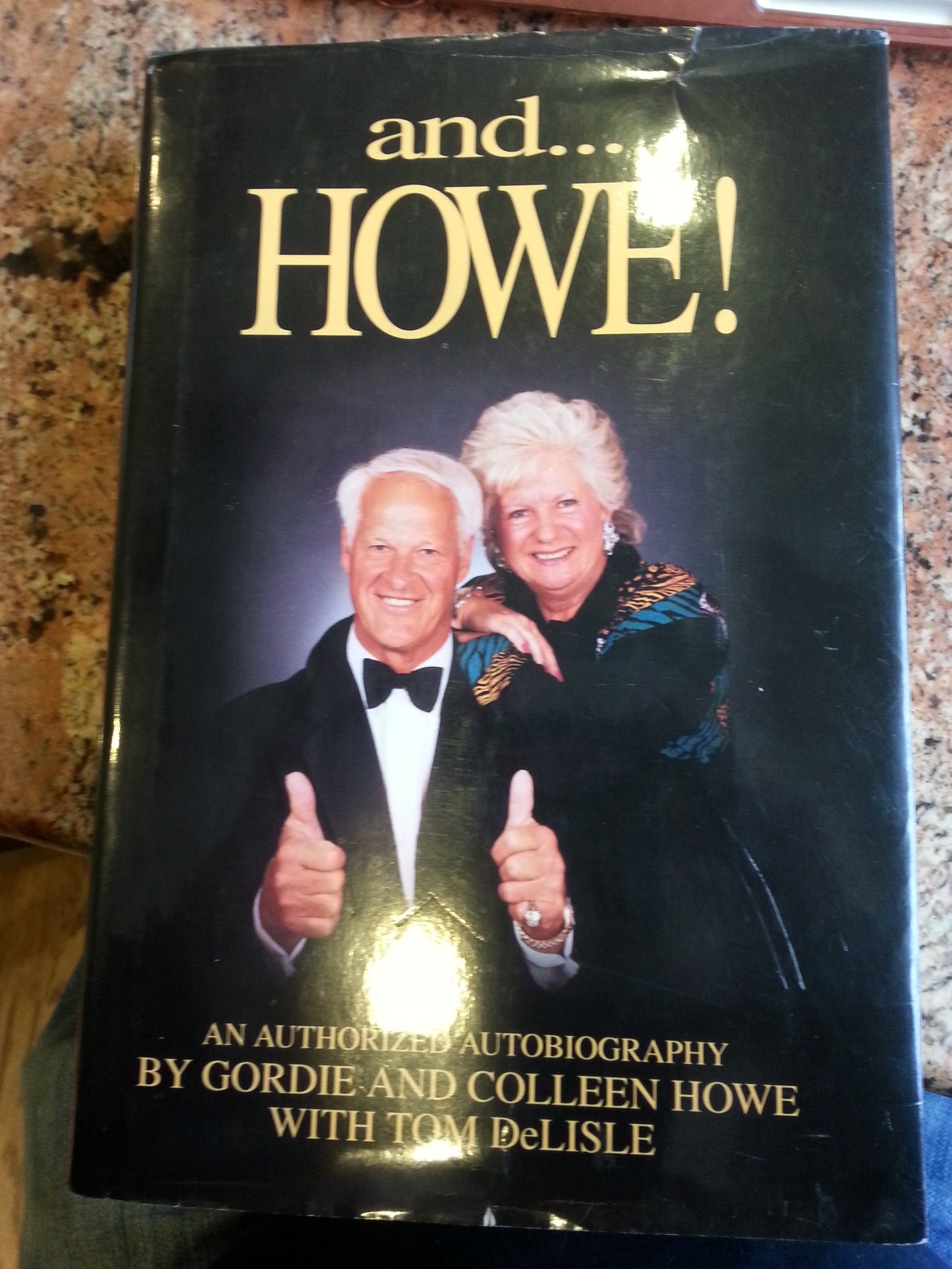 And ...Howe!: An Authorized Autobiography